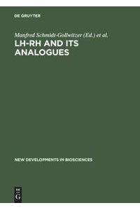 LH-RH and its Analogues  - Fertility and Antifertility Aspects