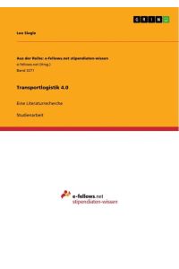 Transportlogistik 4. 0  - Eine Literaturrecherche
