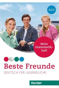 Beste Freunde A2/2. Grammatikheft  - Deutsch für Jugendliche. Deutsch als Fremdsprache