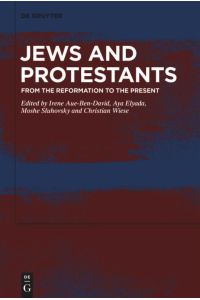 Jews and Protestants  - From the Reformation to the Present