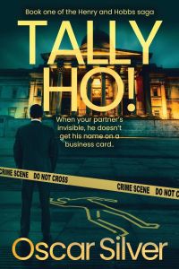 Tally Ho  - Book One in the Henry and Hobbs Saga