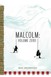 Malcolm  - Volume Zero