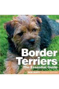 Border Terriers  - The Essential Guide