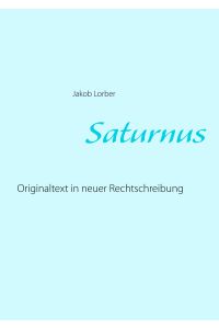 Saturnus  - Originaltext in neuer Rechtschreibung