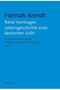 Rahel Varnhagen  - Lebensgeschichte einer deutschen Jüdin / The Life of a Jewish Woman