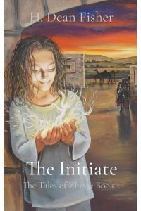 The Initiate  - The Tales of Zhava: Book 1
