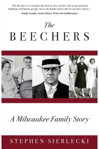 The Beechers  - A Milwaukee Family Story