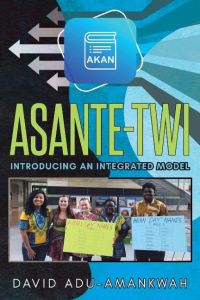 Asante-Twi  - Introducing an Integrated Model