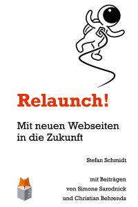 Relaunch!  - Mit neuen Webseiten in die Zukunft
