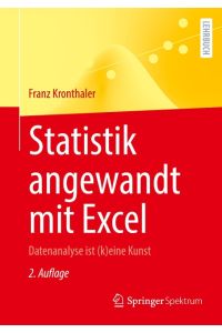Statistik angewandt mit Excel  - Datenanalyse ist (k)eine Kunst