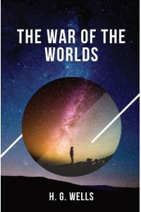 The War of the Worlds  - one of the earliest stories to detail a conflict between mankind and an extraterrestrial race