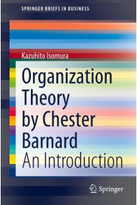 Organization Theory by Chester Barnard  - An Introduction