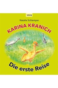 Karina Kranich  - Die erste Reise