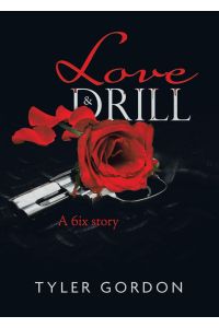 Love & Drill  - A 6ix story