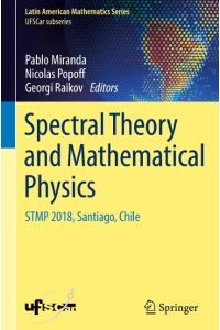 Spectral Theory and Mathematical Physics  - STMP 2018, Santiago, Chile