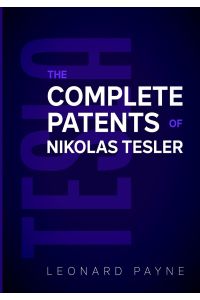 Tesla  - The Complete Patents of Nikolas Tesla