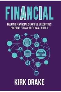 Financial  - Helping Financial Services Executives Prepare for an Artificial World