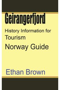 Geirangerfjord History Information for Tourism  - Norway Guide
