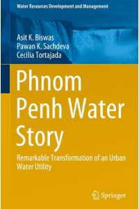Phnom Penh Water Story  - Remarkable Transformation of an Urban Water Utility
