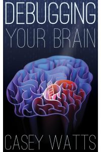 Debugging Your Brain