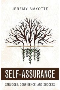 Self-Assurance  - Struggle, Confidence, and Success