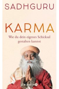 Karma  - Wie du dein eigenes Schicksal gestalten kannst