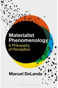 Materialist Phenomenology  - A Philosophy of Perception