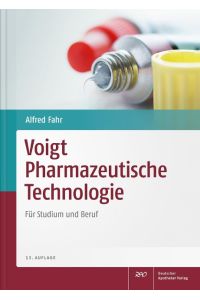 Voigt Pharmazeutische Technologie  - Für Studium und Beruf