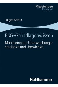EKG-Grundlagenwissen  - Monitoring auf Überwachungsstationen und -bereichen