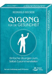 Qigong für die Gesundheit- Einfache Übungen zum Selbst-Zusammenstellen  - - 39 Karten mit Anleitung