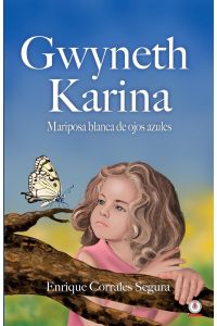 Gwyneth Karina  - Mariposa blanca de ojos azules
