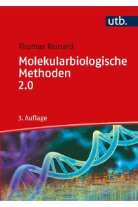 Molekularbiologische Methoden 2. 0