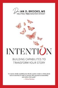 Intention  - Building Capabilities to Transform Your Story