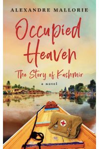 Occupied Heaven  - The Story of Kashmir