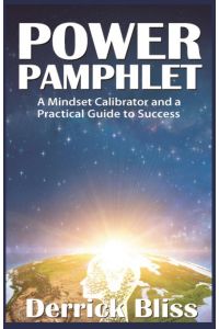 Power Pamphlet  - A Mindset Calibrator and a Practical Guide to Success