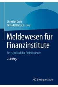 Meldewesen für Finanzinstitute  - Ein Handbuch für PraktikerInnen