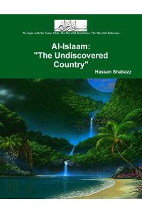 Al Islaam (Islam)  - The Undiscovered Country