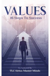 VALUES  - 16 Steps To Success