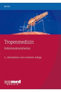 Tropenmedizin  - Infektionskrankheiten