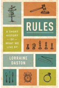Rules  - A Short History of What We Live By