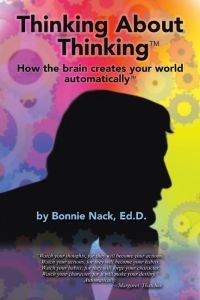 Thinking About Thinking  - How the Brain Creates Your World Automatically