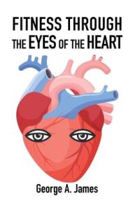 Fitness  - Through the Eyes of the Heart