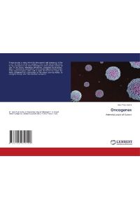 Oncogenes  - Potential cause of Cancer