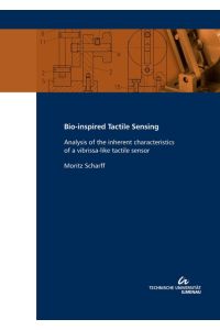 Bio-inspired Tactile Sensing  - Analysis of the inherent characteristics of a vibrissa-like tactile sensor