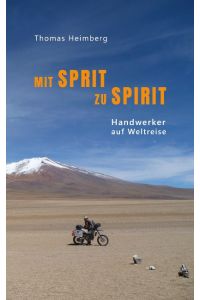 Mit Sprit zu Spirit  - Handwerker auf Weltreise