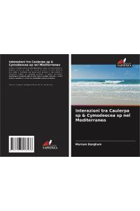 Interazioni tra Caulerpa sp & Cymodeocea sp nel Mediterraneo