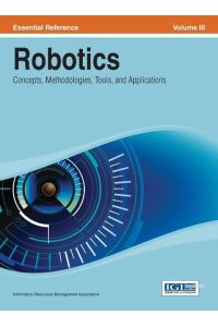 Robotics  - Concepts, Methodologies, Tools, and Applications Vol 3
