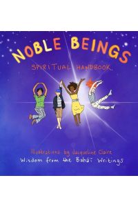 Noble Beings  - Spiritual Handbook for Children (Of All Ages)