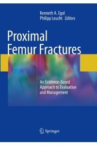 Proximal Femur Fractures  - An Evidence-Based Approach to Evaluation and Management