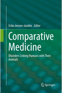 Comparative Medicine  - Disorders Linking Humans with Their Animals